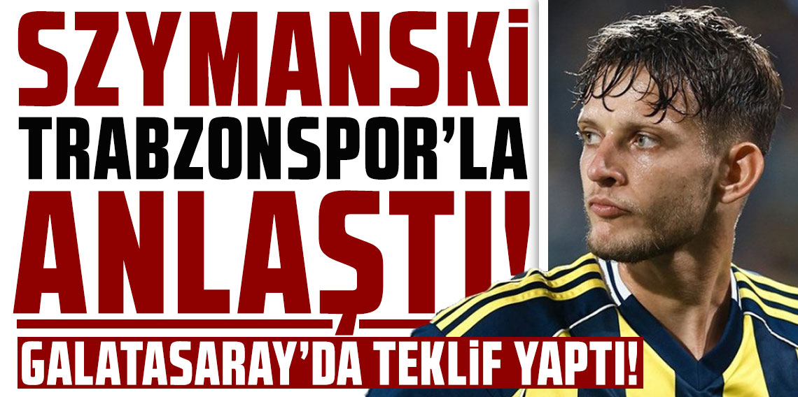 Szymanski Trabzonspor'la anlaştı! Galatasaray'da teklif yaptı!