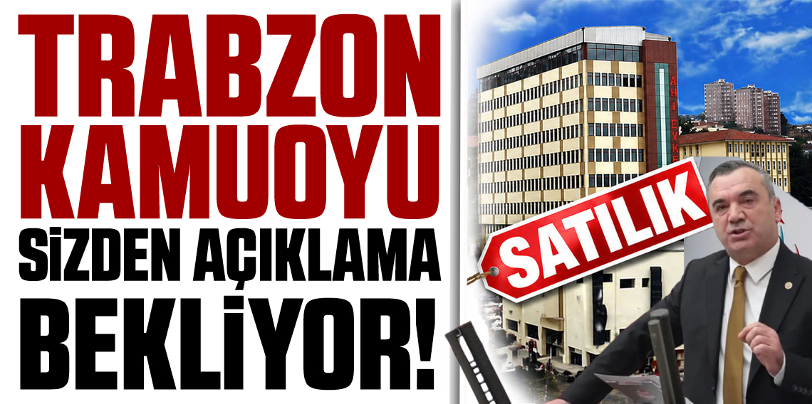 Yavuz Aydın: “Trabzon kamuoyu net açıklama bekliyor”