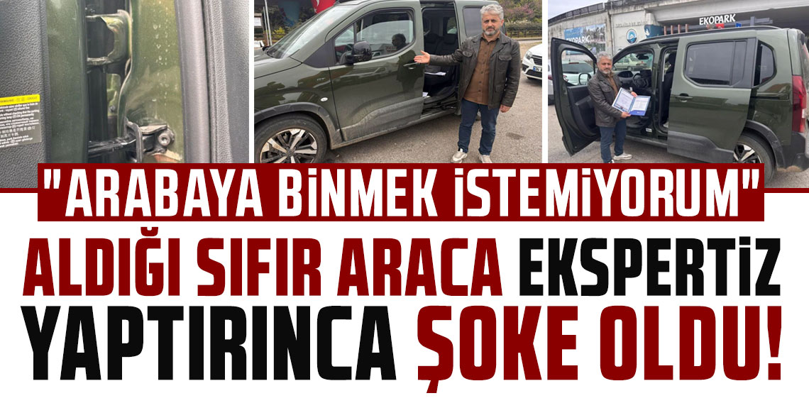 Sıfır aldığı aracı ekspertizde boyalı çıktı, yetkili servis iki farklı rapor verdi