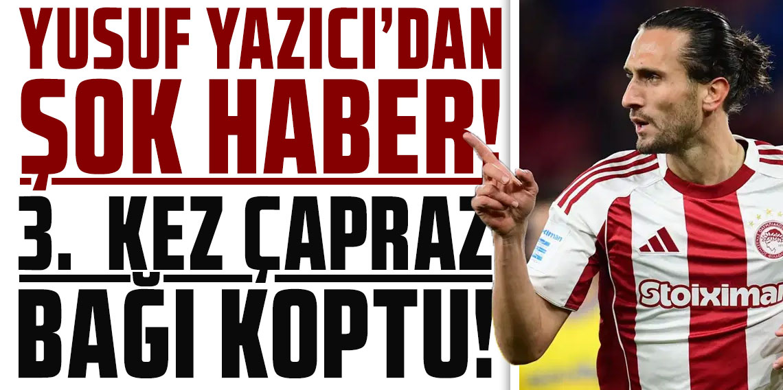 Yusuf Yazıcı'dan şok haber! 3. kez çapraz bağı koptu!
