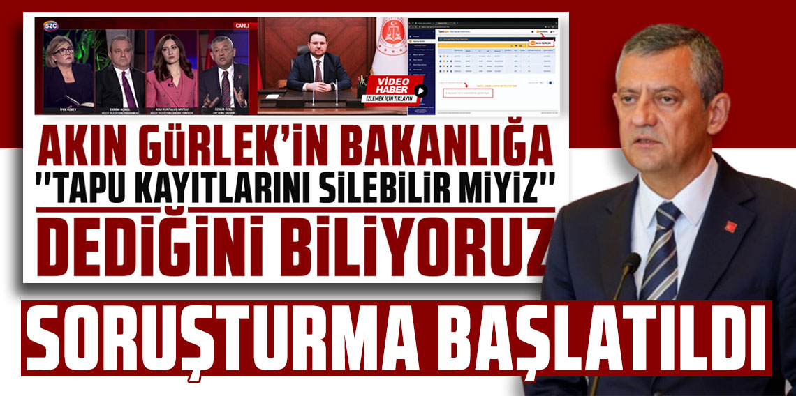 CHP lideri Özgür Özel'e soruşturma başlatıldı