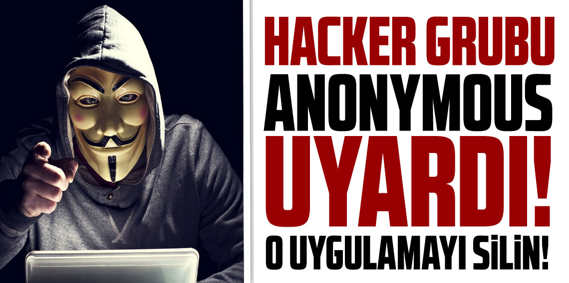 Anonymous’tan dikkat çeken uyarı!