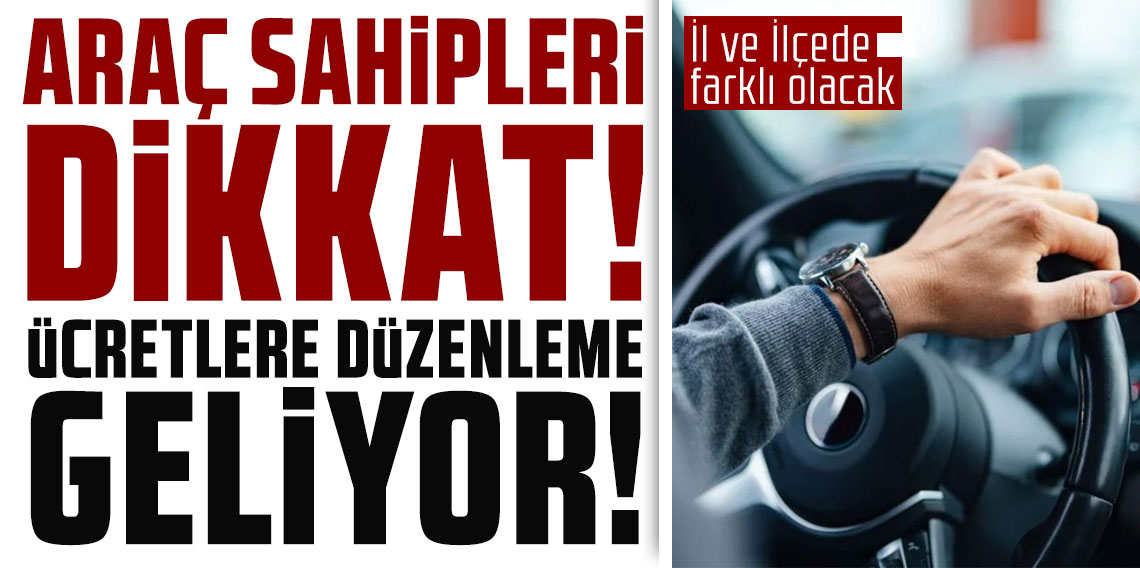 Araç sahipleri dikkat! Ekspertiz ücretlerine düzenleme geliyor