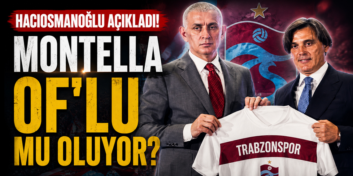 Montella Of'lu mu oluyor? İbrahim Hacıosmanoğlu açıkladı