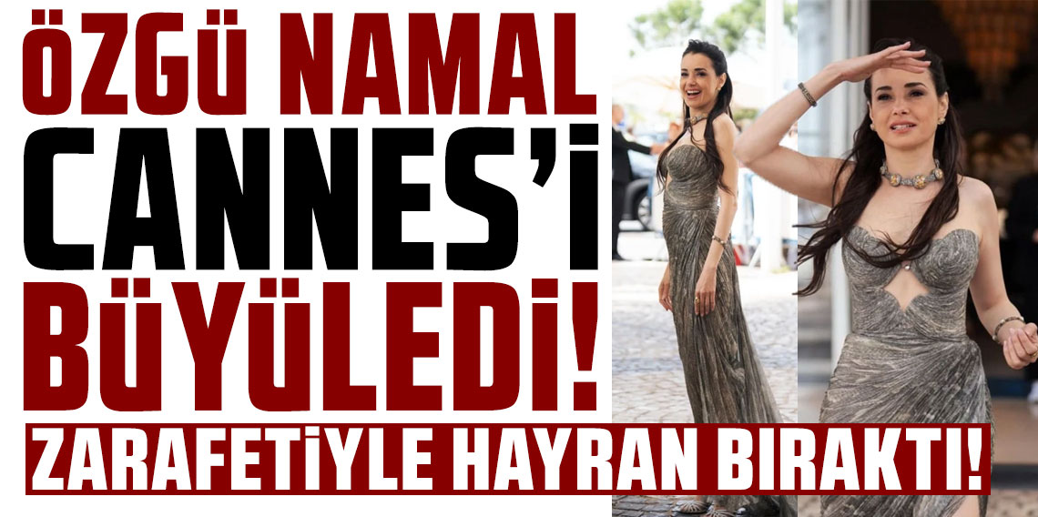 Özgü Namal Cannes'ı büyüledi! Altın Ayı'lı yıldız kırmızı halıda zarafetiyle hayran bıraktı