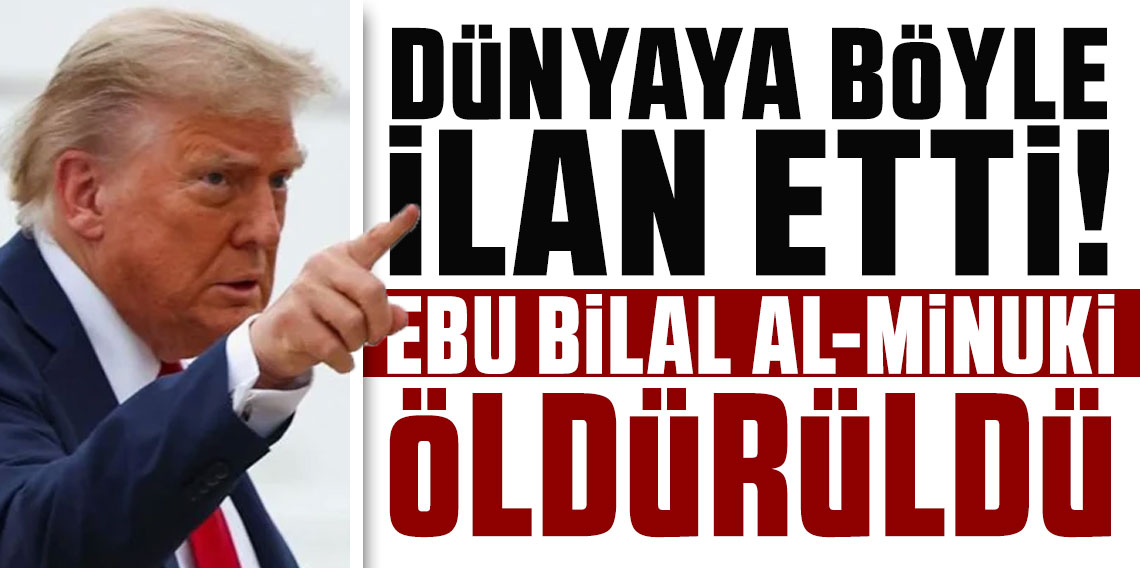 DEAŞ'e büyük darbe, Trump duyurdu! Ebu Bilal Al-Minuki öldürüldü
