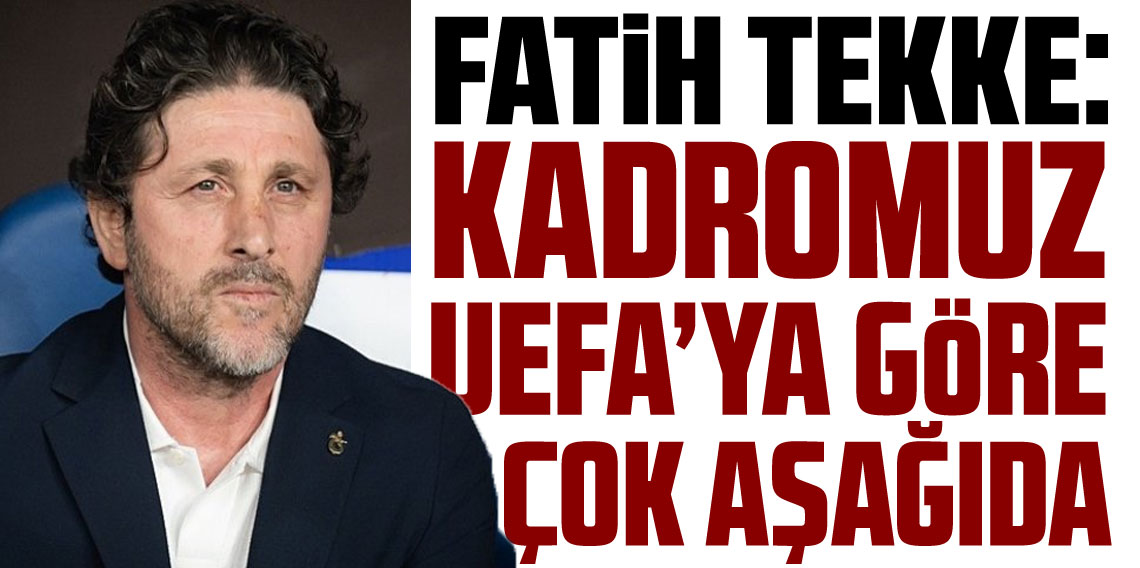 Fatih Tekke: Transfer yapmak bizim için çok zor olacak