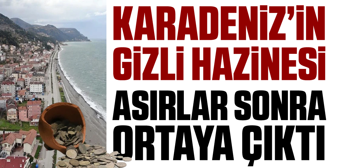 Karadeniz'de saklı hazine asırlar sonra gün yüzüne çıktı