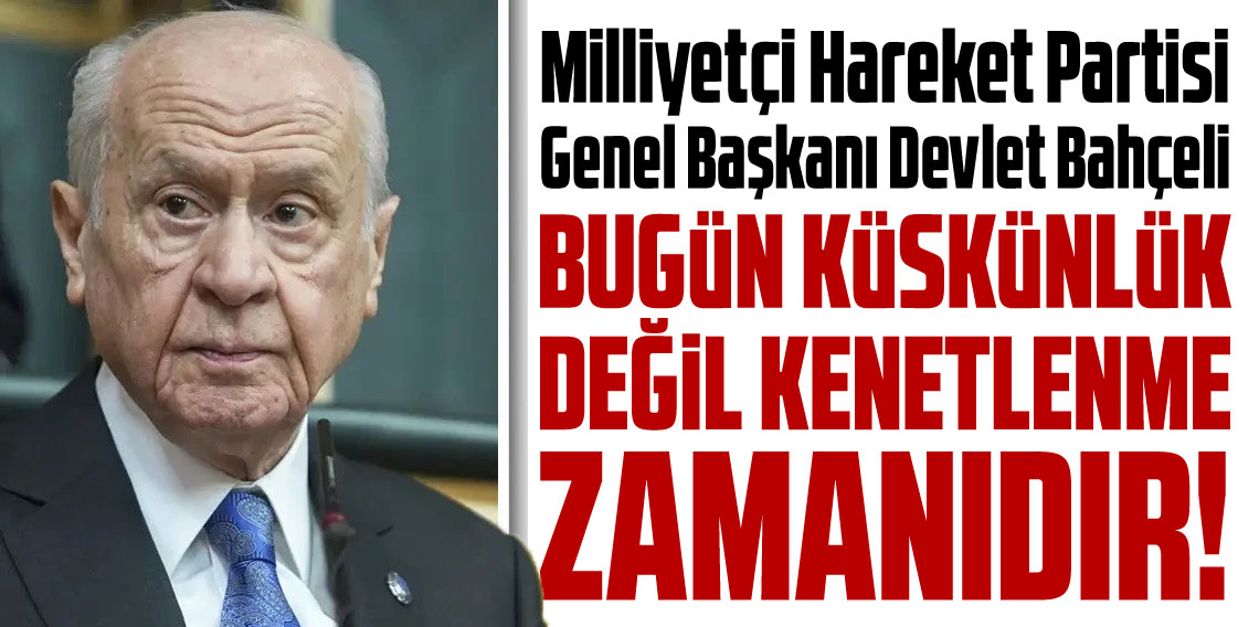 MHP Genel Başkanı Bahçeli: 