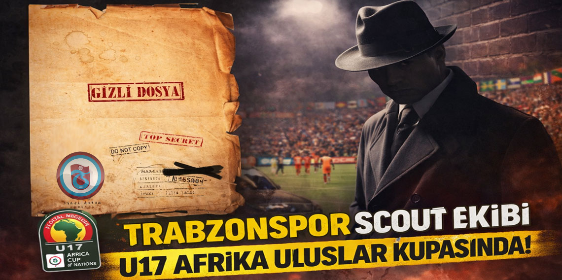 Trabzonspor Scoutları U17 Afrika Kupasında!
