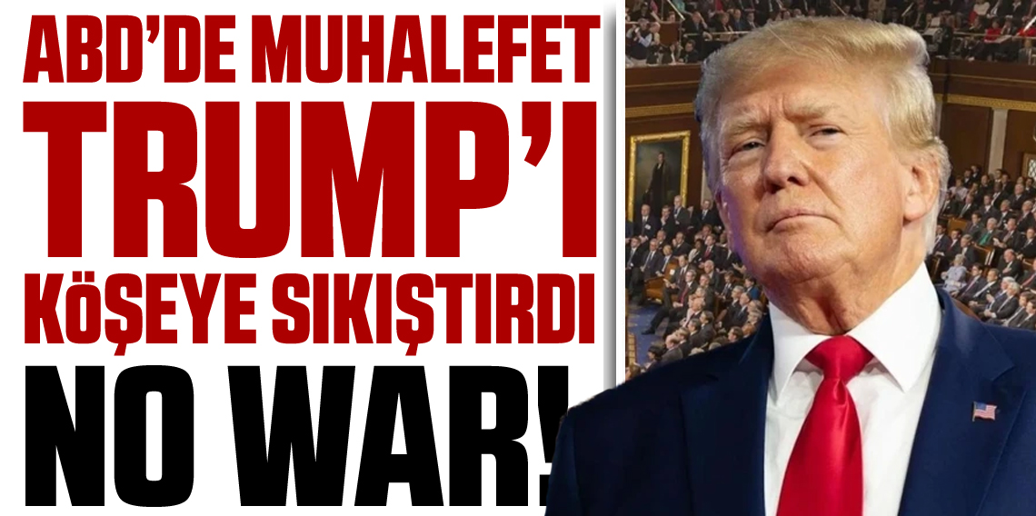 ABD Senatosu’ndan Trump’a İran Freni! “Savaş Yetkileri” Tasarısı Kabul Edildi