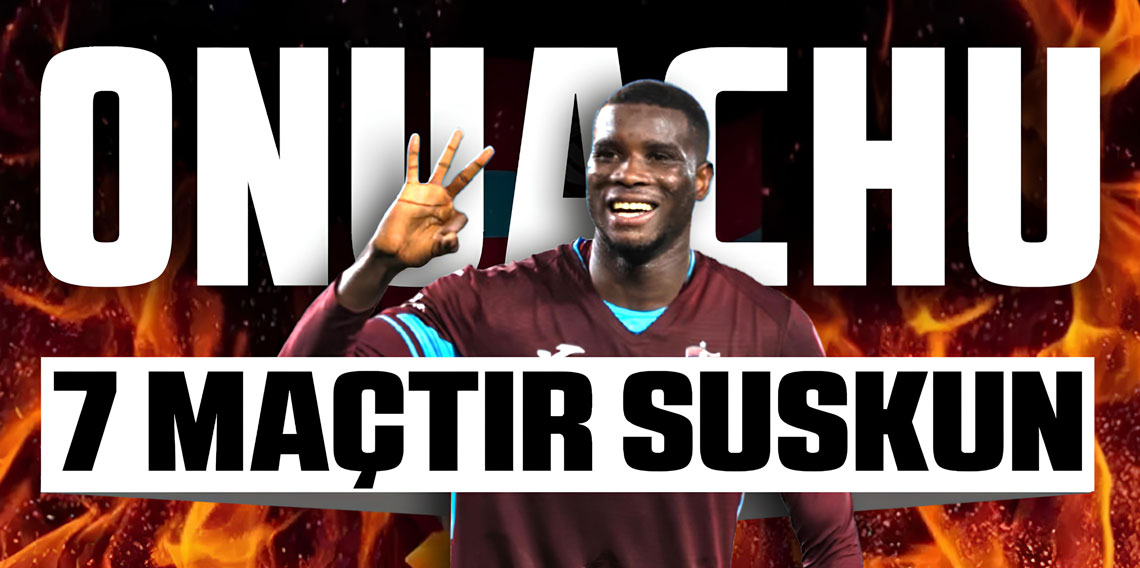 Trabzonspor’da Gözler Paul Onuachu’da! Nijeryalı Yıldız Finalde Patlama Peşinde