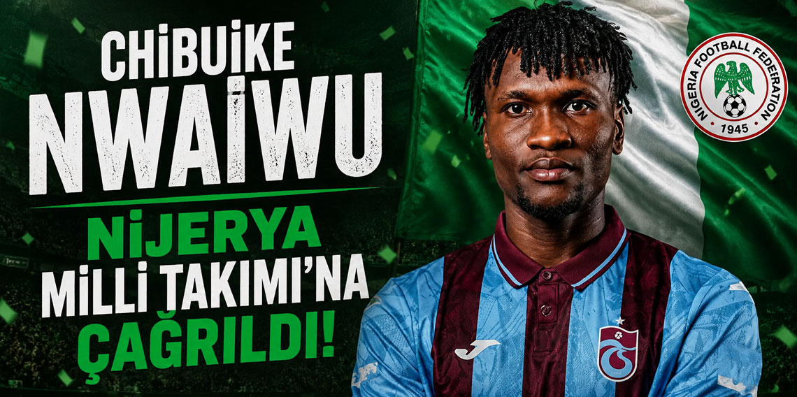 Chibuike’ye milli davet!