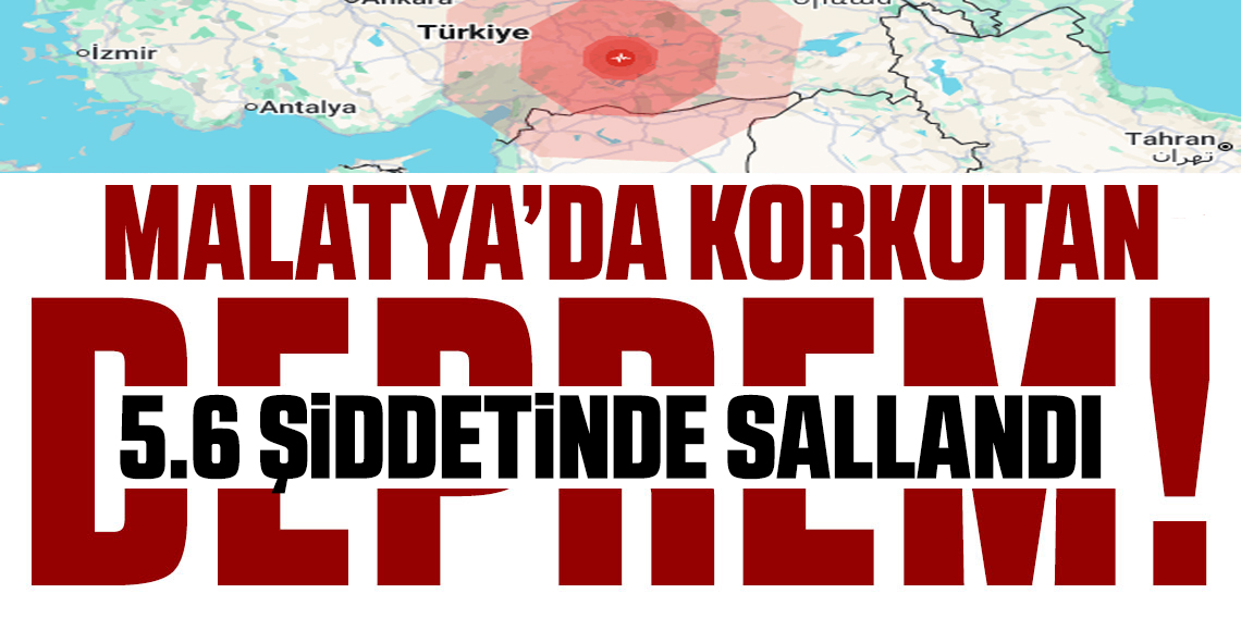 Malatya'da korkutan deprem!
