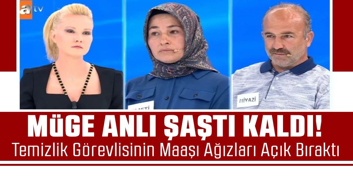 Müge Anlı Canlı Yayında Şaşkına Döndü! Temizlik Görevlisinin Maaşı Gündem Oldu