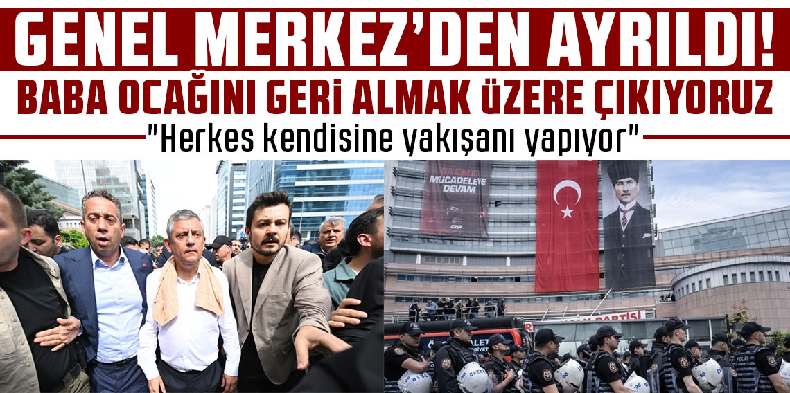 Özgür Özel CHP Genel Merkezi'nden ayrıldı!