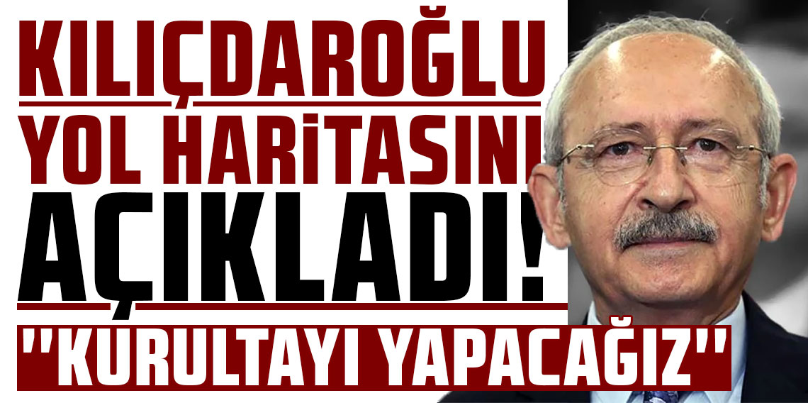 Kılıçdaroğlu'ndan flaş kurultay açıklaması! 