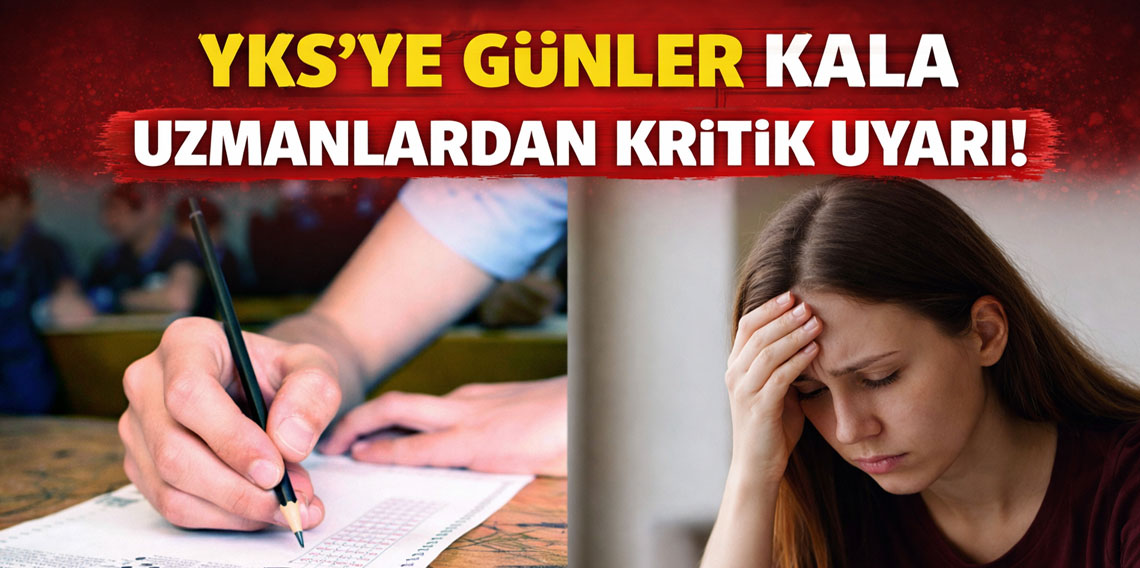 YKS’ye günler kala kritik uyarı