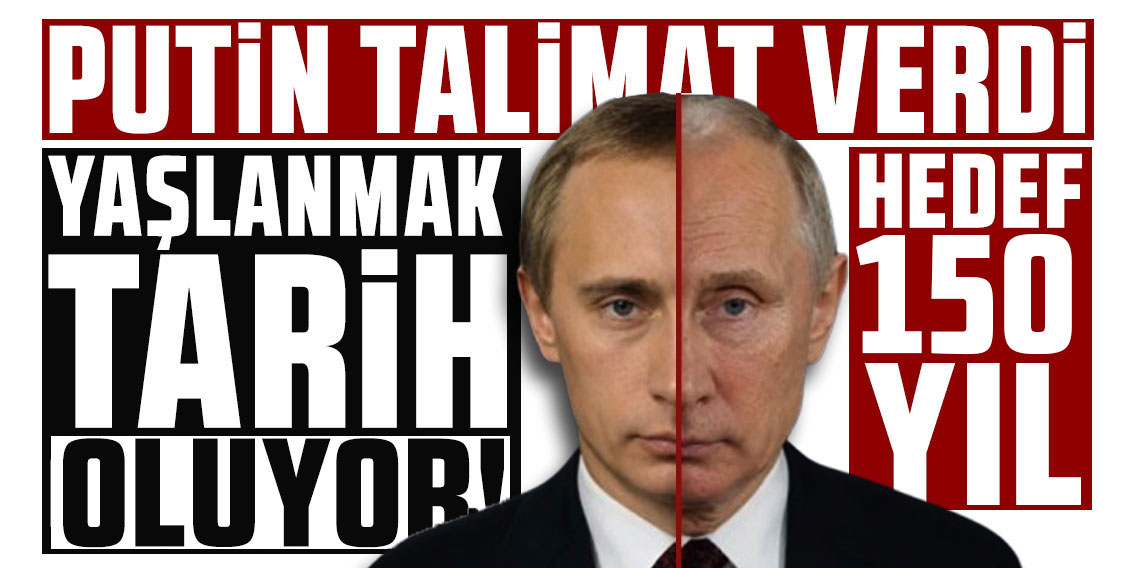 Vladimir Putin’in yaşlanmayı yavaşlatma arayışı: 26 milyar dolarlık program
