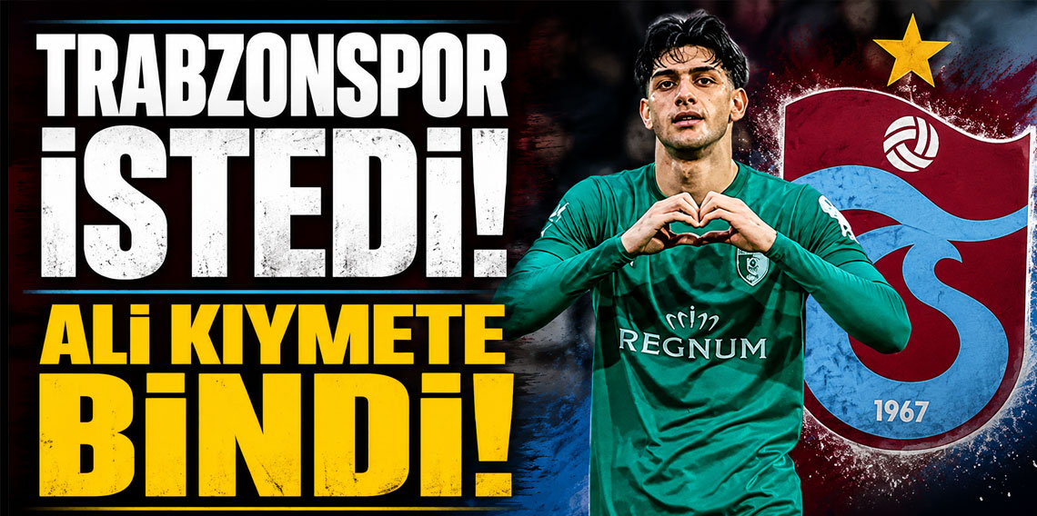 TRABZONSPOR İSTEDİ! ALİ KIYMETE BİNDİ!