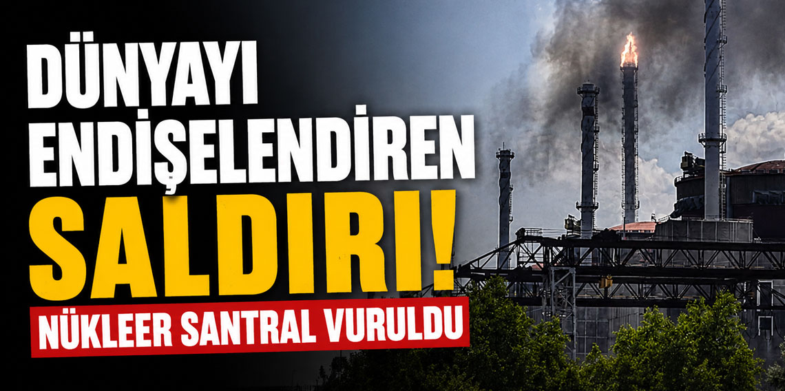 Dünyayı endişelendiren saldırı! Ukrayna, Zaporijya Nükleer Enerji Santrali’ni vurdu!