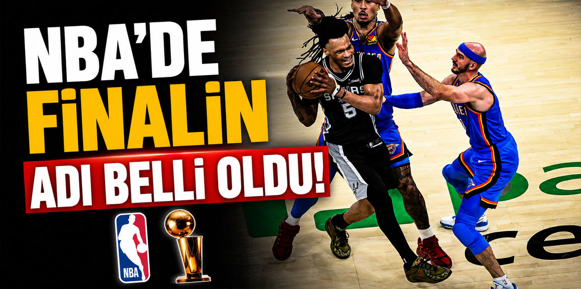 NBA'da finalin adı belli oldu