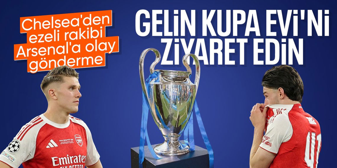 Chelsea'dan Arsenal'a Şampiyonlar Ligi göndermesi