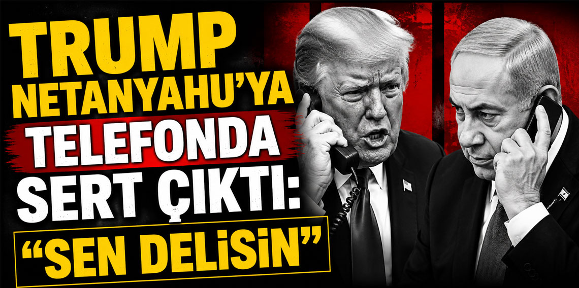 Trump Netanyahu'ya telefonda sert çıktı: Ben olmasaydım şu an hapiste olurdun