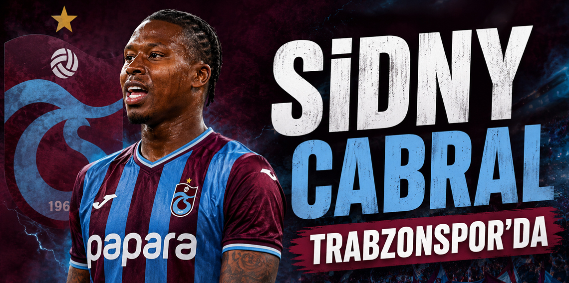 Sidny Cabral Trabzonspor'da! İşte geliş tarihi