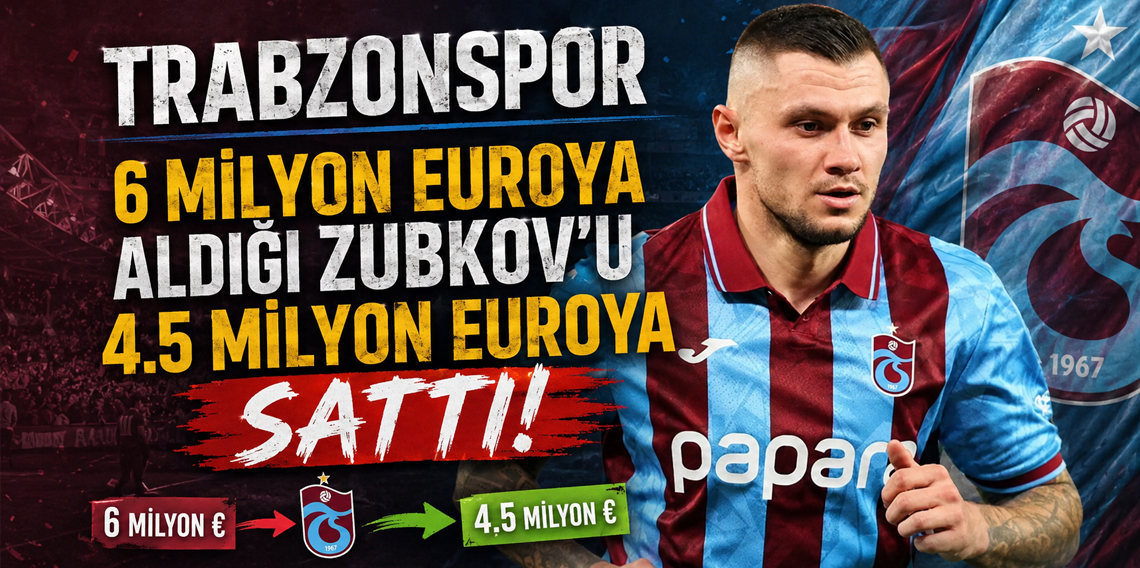 Trabzonspor'da Şok Transfer! Zubkov 4.5 Milyon Euro'ya gönderildi