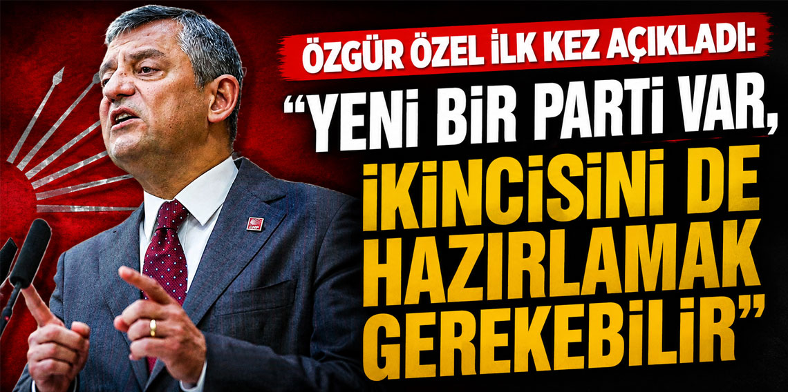 Özgür Özel ilk kez açıkladı: Yeni bir parti var, ikincisini de hazırlamak gerekebilir