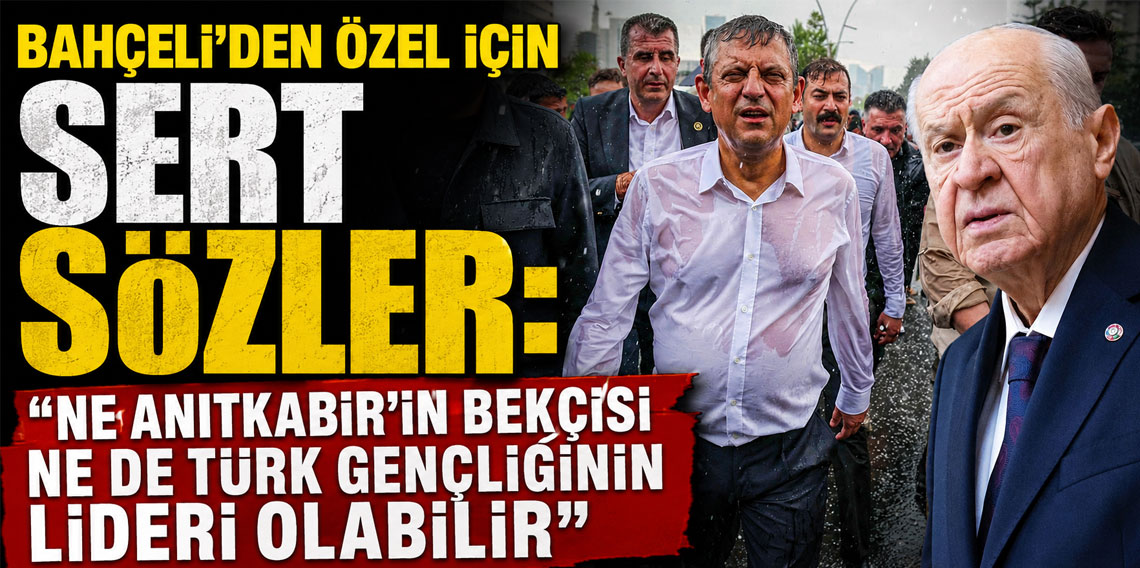 Bahçeli'den Özel için sert sözler: Ne Anıtkabir'in bekçisi ne de Türk gençliğinin lideri olabilir