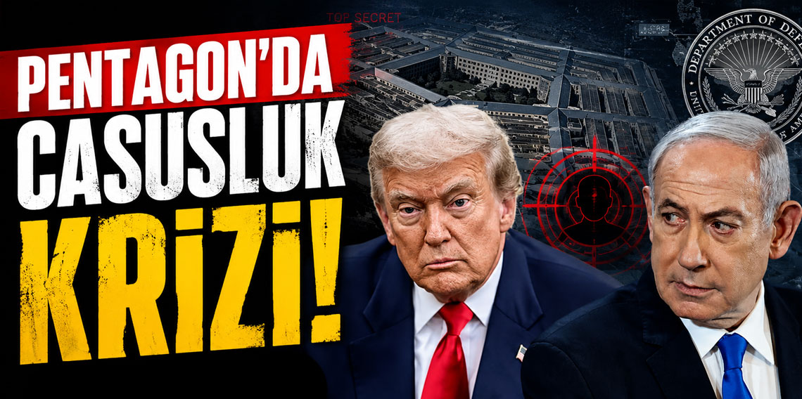  Pentagon'da casusluk krizi mi yaşanıyor?