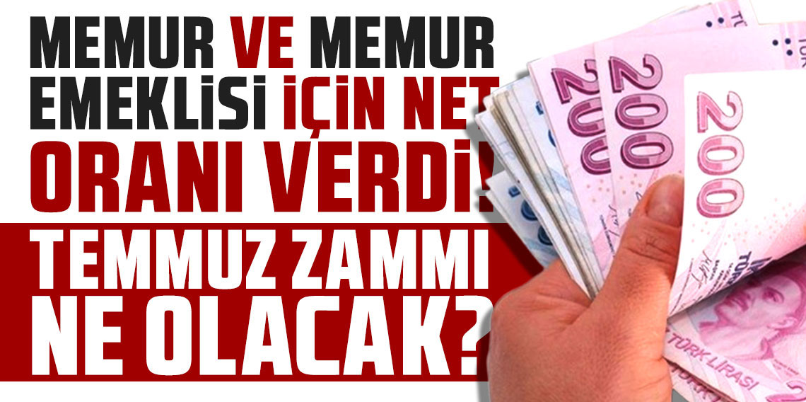 Memur ve Emeklli Temmuz Zammı İçin Geri Sayımda! 