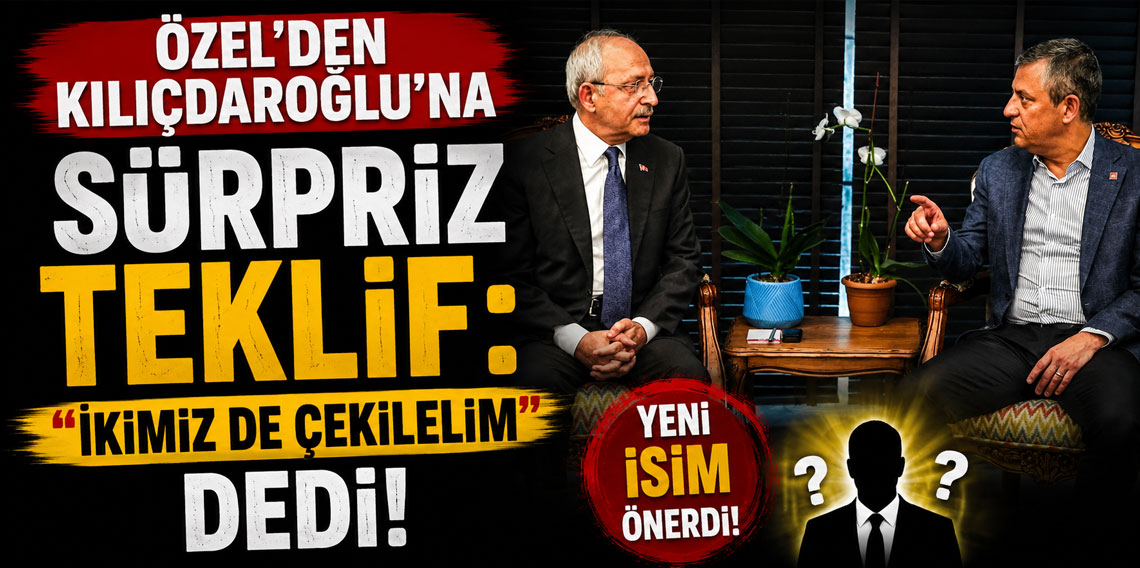 Özel'den Kılıçdaroğlu'na sürpriz teklif: "İkimiz de çekileli