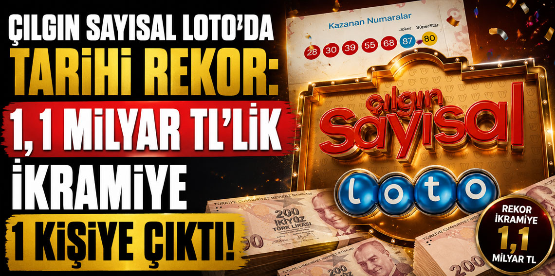 Çılgın Sayısal Loto'da tarihi rekor: 1,1 Milyar TL