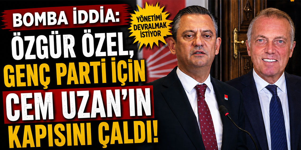 Bomba iddia: Özgür Özel, Genç Parti için Cem Uzan'