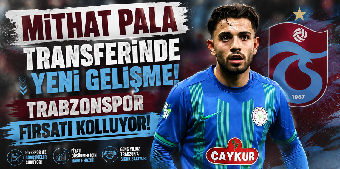 Mithat Pala transferinde yeni gelişme! Trabzonspor fırsatı k