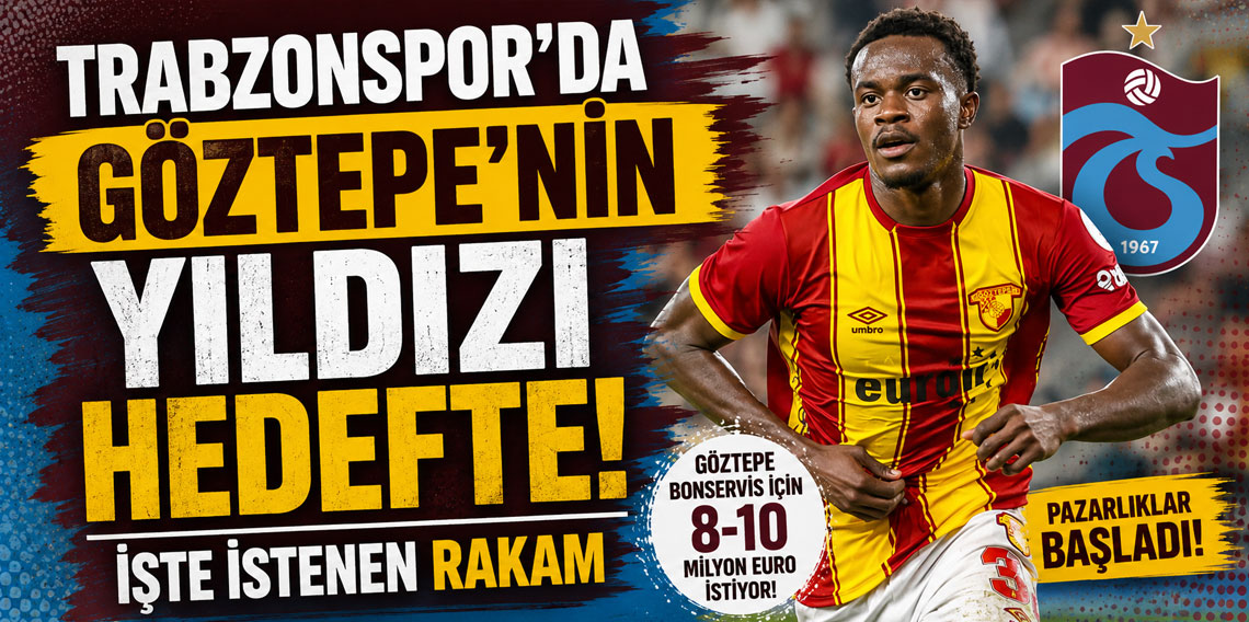 Trabzonspor’da Göztepe’nin yıldızı hedefte! İşte istenen rakam