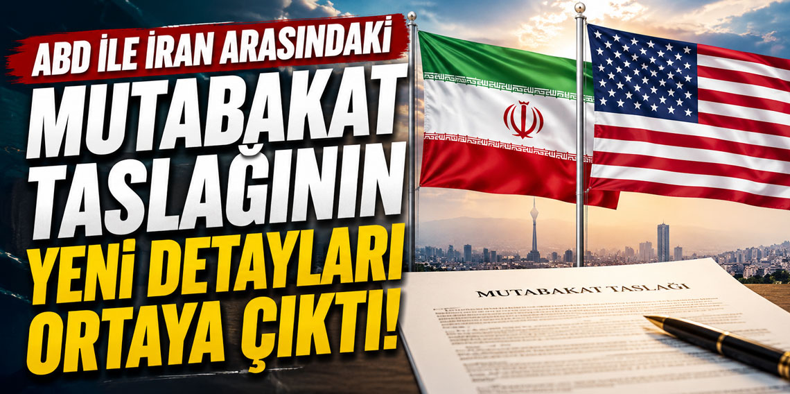 ABD ile İran arasındaki mutabakat taslağının yeni detayları ortaya çıktı