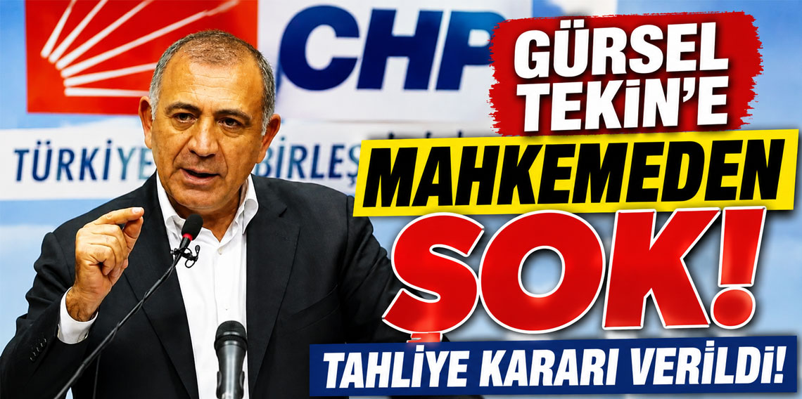 Gürsel Tekin'e mahkemeden şok: Tahliye kararı verildi