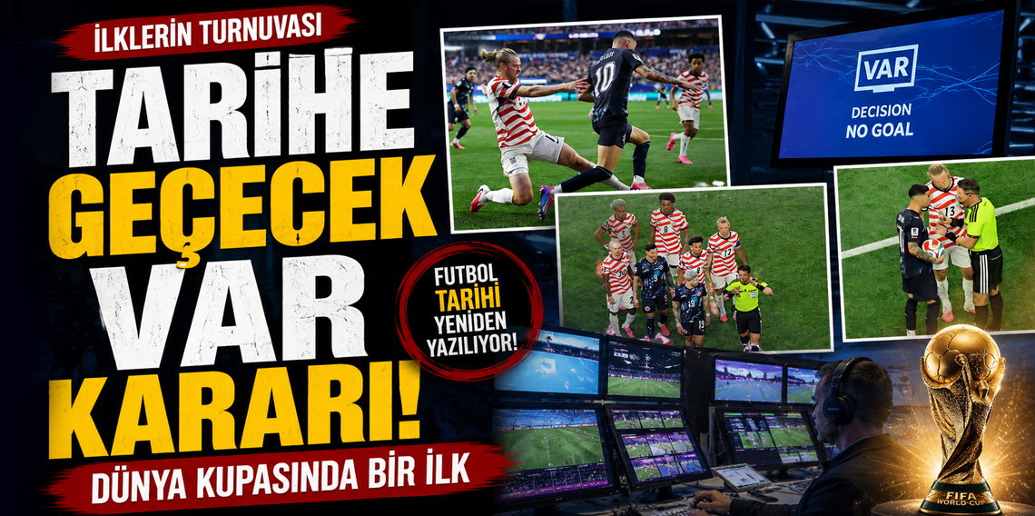 Dünya Kupası'nda tarihe geçen VAR kararı!