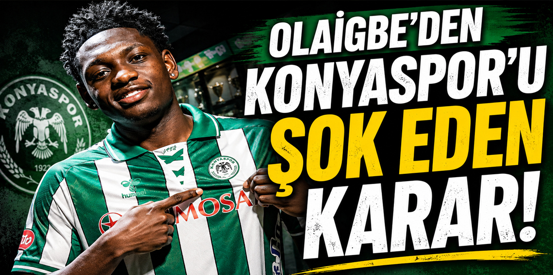 Kazeem Olaigbe'den Konyaspor'u Şaşırtan Karar