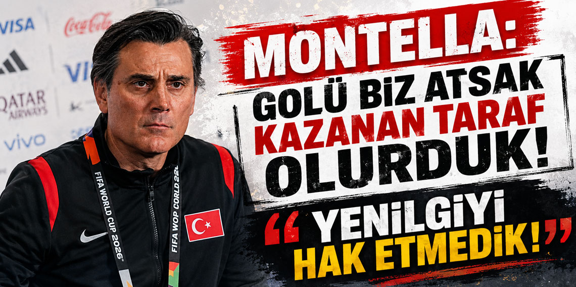 MONTELLA: GOLÜ BİZ ATSAK KAZANAN TARAF OLURDUK! YENİLGİYİ HAK ETMEDİK!