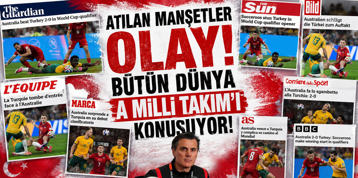 Atılan manşetler olay! Bütün dünya A Milli Takım'ı konuşuyor!