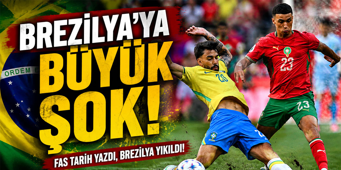 Fas'tan Brezilya'ya büyük şok