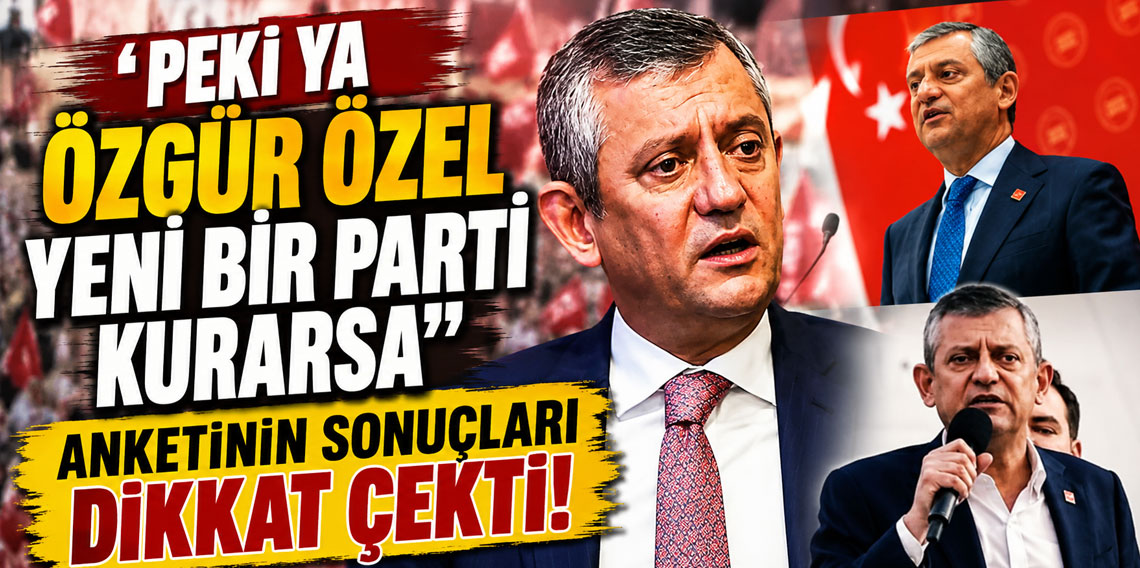 ''Peki ya Özgür Özel yeni bir parti kurarsa'' anketinin sonuçları dikkat çekti!