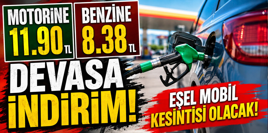 Motorine 11.90 benzine 8.38 TL devasa indirim! Eşel mobil kesintisi olacak