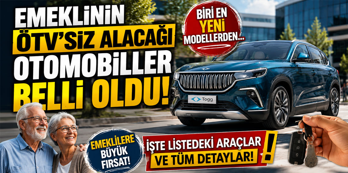 Emeklinin ÖTV'siz alacağı otomobiller belli oldu! Biri en yeni modellerden...