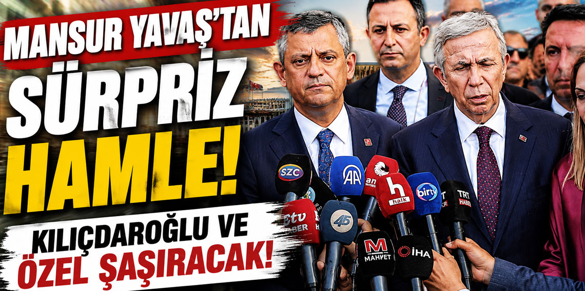 Mansur Yavaş'tan sürpriz hamle! Kılıçdaroğlu ve Özel şaşıracak